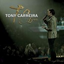 Tony Carreira - Ac stico Se Acordo e Tu N o Est s Tu Levaste a Minha Vida a Minha Guitarra…