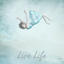 Sneak Music - Live Life