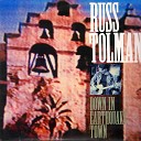 Russ Tolman - You Don t Have to Say Goodbye