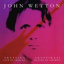 John Wetton - 30 Years Live in Amerika