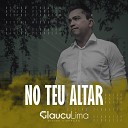 Glaucu LIma - No Teu Altar