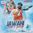 Sonu Lal Sadhuwa - Jawani Mare Jump