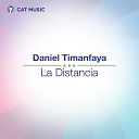 Daniel Timanfaya - La Distancia