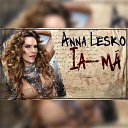 Anna Lesko - Radio Edit zaycev net