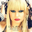 DJ Layla feat Alissa - Single Lady