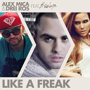 Alex Mica Drei Ros feat Evelyn - Like a Freak