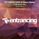 PITTARIUS CODE Hanna Finsen - I Will Watch You Tycoos Extended Remix