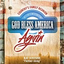 Ray Stevens - Farther Along God Bless America Again