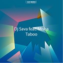 DJ Sava feat Misha J Yolo - Taboo Extended Mix AGRMusic