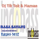 DJ Tik Tok Mamae - Rasa Sayang Salam Dari Binjai Radio Mix