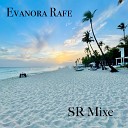 Evanora Rafe - Running SR Mix