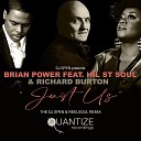 Brian Power feat Hil St Soul Richard Burton - Just Us The DJ Spen Reelsoul Remix