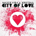 Mayer Vira feat Kristina - City of Love