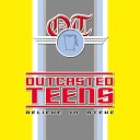 The Outcasted Teens - Nanana