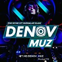 Denov Muz - Azeri Xit Dj Sadam Uz Remix
