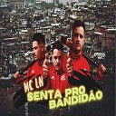 MC LN - Senta pro Bandid o