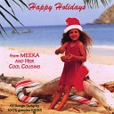 Meeka and Her Cool Cousins - Feliz Navidad