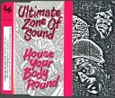 ULTIMATE ZONE OF SOUND - House Your Body Round Vocal Club Mix