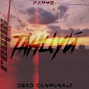 Dead Cosmonaut famme - Танцуй Remix