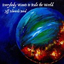 Jeff Edwards Band - Everybody Wants to Rule the World