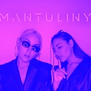 MANTULINY - Танцуй и молчи