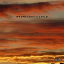 Wednesday s Child feat Teddy Bearface - GDM