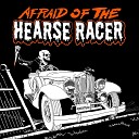 Dead Bird Pie - Hearse Racer