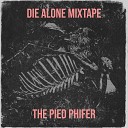 The Pied Phifer - Don t Shoot Em