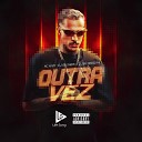 MC Kaio DJ GH Sheik Dj Bk Original - Outra Vez