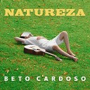 Beto Cardoso - Natureza