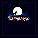 DJ Embargo - Dal x Sat ata Dua