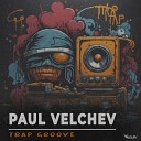 Paul Velchev - Trap Groove