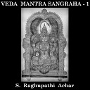 S Raghupathi Achar - Sri Rudra Prashna Krishna Yajurveda