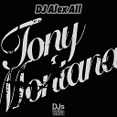DJ Alex All - Tony Montana