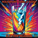 Wavepuntcher Foxy - Electric Glasses Radio Mix