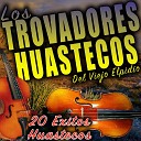 Los Trovadores Huastecos del Viejo Elpidio - Rosa Rosita