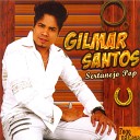 Gilmar Santos - Por Amor Vale Tudo