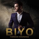 Fariduni Khurshed - Biyo