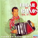 Edgar dos 8 Baixos - Forr Em Paripueira