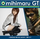 mihimaru GT - I Should Be So Lucky Instrumental