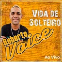 Roberto Voice - Apaga a Luz e Vem Deitar