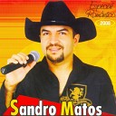 Sandro Matos - Me Amarro Em Voc