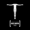 Haus Arafna - Independent How You Can Be Loved
