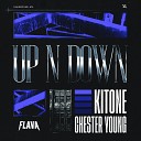 Kitone Chester Young - Up N Down Extended Mix