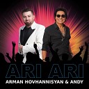 Arman Hovhannisyan Andy - Ari Ari