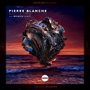 Pierre Blanche - Nostromo Belocca Remix
