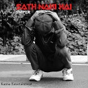 Asli Sniper - Sath Nahi Hai