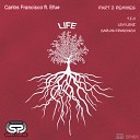 Carlos Francisco feat Efue - Life Part 2 Remixes Carlos Francisco Dream…