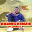 Branic Benzie - Guli Bunayila