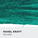 Rahel Kraft - No End